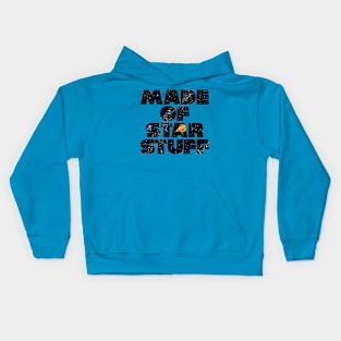 Made of Star Stuff Astronomy Kids Hoodie